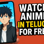 Watch Anime in Telugu
